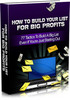Thumbnail How to Build Your List for Big Profits Thumbnail How to Build Your List for Big Profits