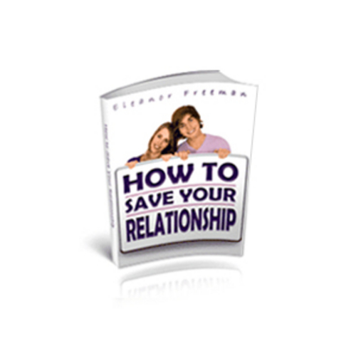Product picture How to Save Your Relationship 